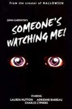 Watch Someone\'s Watching Me! FMoviesFree