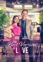 Watch The Best Version of Love FMoviesFree