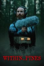 Watch Within the Pines FMoviesFree