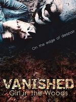 Watch Vanished Girl in the Woods FMoviesFree