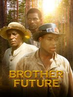 Watch Brother Future FMoviesFree