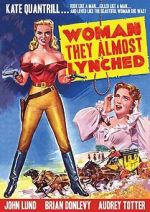 Watch Woman They Almost Lynched FMoviesFree
