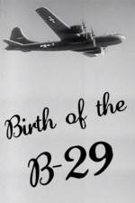Watch Birth of the B-29 FMoviesFree
