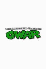 Watch The Animated Tales of GWAR FMoviesFree