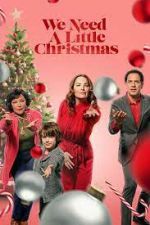 Watch We Need a Little Christmas FMoviesFree