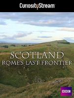 Watch Scotland: Rome\'s Final Frontier FMoviesFree