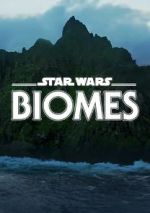 Watch Star Wars Biomes (Short 2021) FMoviesFree