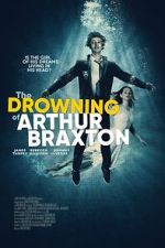 Watch The Drowning of Arthur Braxton FMoviesFree