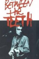 Watch Between the Teeth FMoviesFree