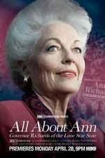 Watch All About Ann: Governor Richards of the Lone Star State FMoviesFree