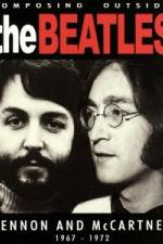 Watch Beatles - Composing Outside The Beatles: Lennon & McCartney 1967-1972 FMoviesFree