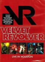 Watch Velvet Revolver: Live in Houston FMoviesFree