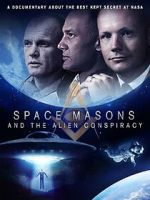Watch Space Masons and the Alien Conspiracy FMoviesFree