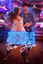 Watch Texas Two-Step FMoviesFree