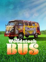 Watch The Woodstock Bus FMoviesFree