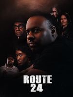 Watch Route 24 FMoviesFree