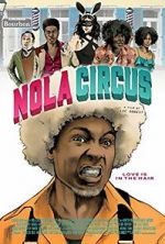 Watch N.O.L.A Circus FMoviesFree