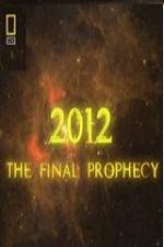 Watch National Geographic 2012 The Final Prophecy FMoviesFree
