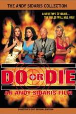 Watch Do or Die FMoviesFree