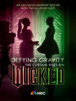 Watch Defying Gravity: The Curtain Rises on Wicked (TV Special 2024) FMoviesFree