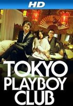 Watch Tokyo Playboy Club FMoviesFree