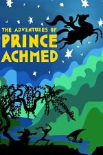 Watch The Adventures of Prince Achmed FMoviesFree