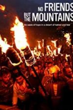 Watch No Friends but the Mountains FMoviesFree