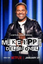 Watch Mike Epps: Delusional FMoviesFree