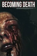 Watch Becoming Death FMoviesFree