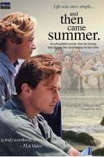 Watch And Then Came Summer FMoviesFree