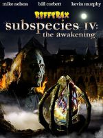 Watch RiffTrax: Subspecies IV: The Awakening FMoviesFree