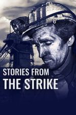 Watch Stories from the Strike FMoviesFree