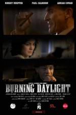 Watch Burning Daylight FMoviesFree