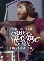Watch Travelin\' Band: Creedence Clearwater Revival at the Royal Albert Hall FMoviesFree