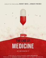 Watch The End of Medicine FMoviesFree