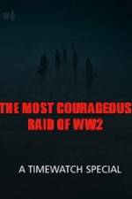 Watch The Most Courageous Raid of WWII FMoviesFree