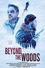 Watch Beyond the Woods FMoviesFree