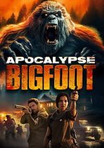 Watch Apocalypse Bigfoot FMoviesFree