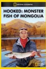 Watch National Geographic Hooked Monster Fish of Mongolia FMoviesFree