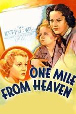 Watch One Mile from Heaven FMoviesFree