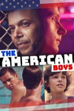 Watch The American Boys FMoviesFree
