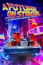 Watch A Future on Stage FMoviesFree