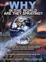 Watch WHY in the World Are They Spraying? FMoviesFree