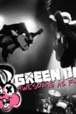 Watch Green Day Awesome As F**K FMoviesFree