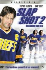 Watch Slap Shot 2 Breaking the Ice FMoviesFree