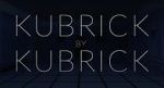 Watch Kubrick by Kubrick FMoviesFree