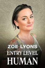Watch Zoe Lyons: Entry Level Human (TV Special 2021) FMoviesFree