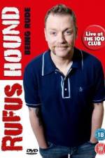 Watch Rufus Hound - Being Rude FMoviesFree