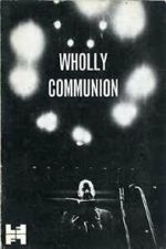Watch Wholly Communion FMoviesFree