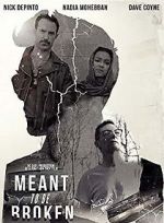 Watch Meant to Be Broken FMoviesFree